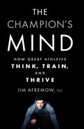 The Champion's Mind: How Great Athletes Think, Train, and Thrive cover