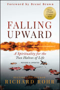 Falling Upward, Revised and Updated: A Spirituality for the Two Halves of Life cover