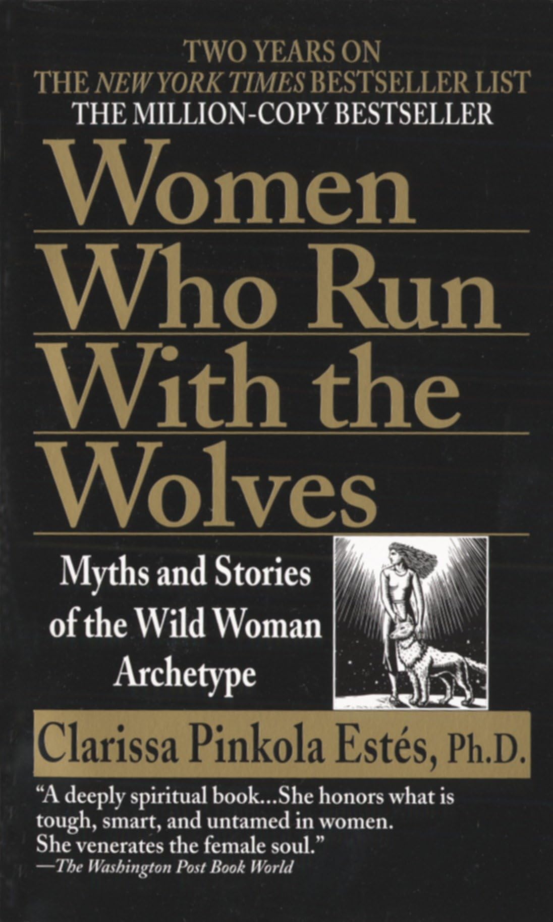Women Who Run with the Wolves: Myths and Stories of the Wild Woman Archetype cover