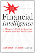Financial Intelligence, Revised Edition: A Manager's Guide to Knowing What the Numbers Really Mean cover