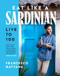 Eat Like a Sardinian: Live to 100 cover