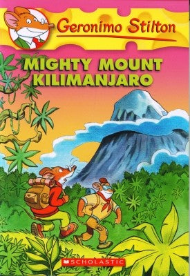 Geronimo Stilton #41 Mighty Mount Kilimanjaro