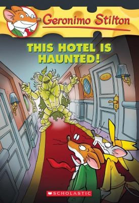 Geronimo Stilton # 50: This Hotel Is Haunted!