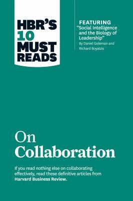 Hbr’s 10 Must Reads on Collaboration