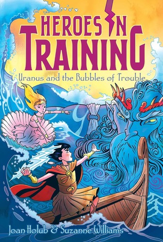 Heroes in Training: Uranus and the Bubbles of Trouble