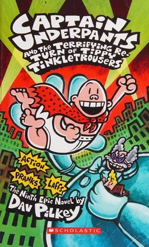 Captain Underpants and the Terrifying Re Turn of Tippy Tinkletrousers