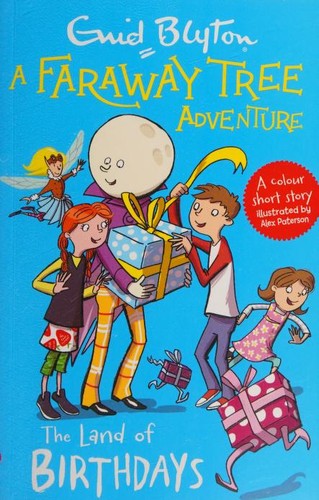 The Land of Birthdays a Faraway Tree Adventure