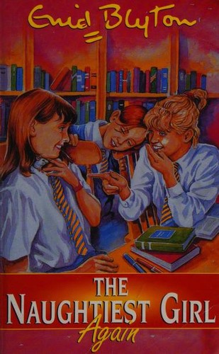 Naughtiest Girl 02 : the Naughtiest Girl Again