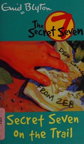 Secret Seven:04: Secret Seven on the Trail