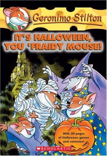 Geronimo Stilton # 11 Its Halloween You Fraidy Mouse