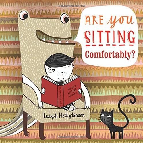 Are You Sitting Comfortably?