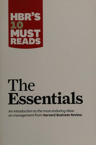 Hbrs 10 Must Reads Essentials the