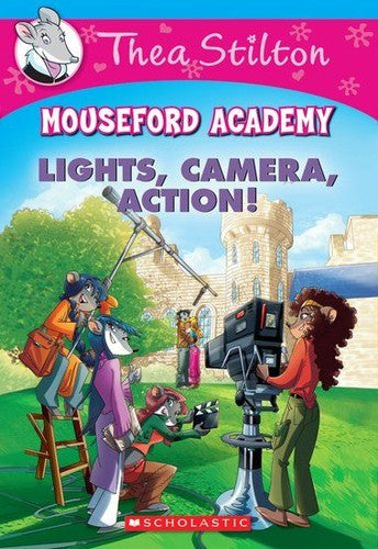 Thea Stilton Mouseford Academy#11: Lights Camera Action!