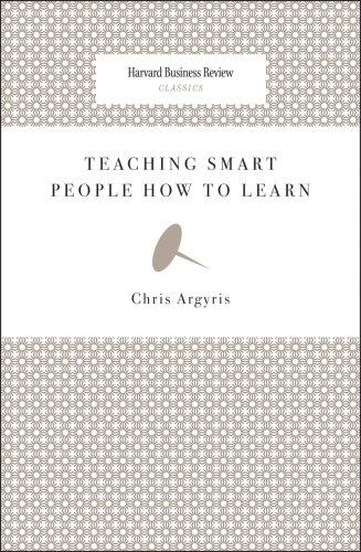 Teaching Smart People How to Learn: Chris Argyris