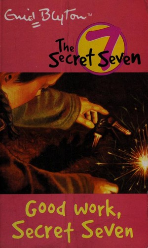Secret Seven:06: Good Work Secret Seven