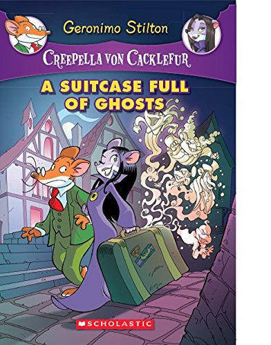 Creepella Von Cacklefur #7: a Suitcase Full of Ghosts