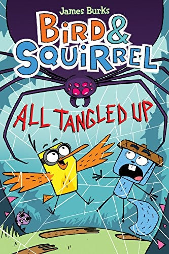 Bird & Squirrel All Tangled up (bird & Squirrel #5)