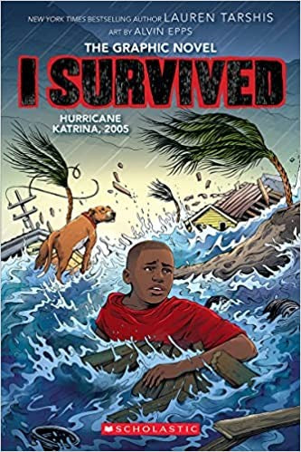 I Survived Hurricane Katrina, 2005: a Graphic Novel (i Survived Graphic Novel #6)