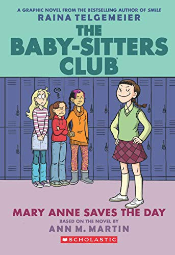 The Baby-sitters Club Graphix#03: Mary Anne Saves the Day