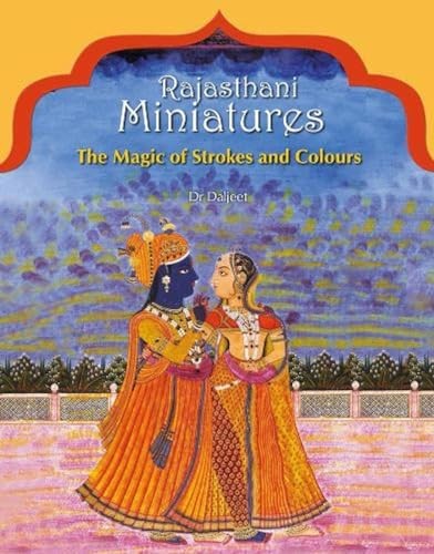 Rajasthani Miniatures: the Magic of Strokes and Colours