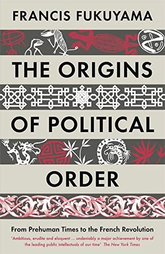 Origins of Political Order, the