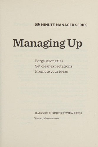 20-minute Manager Series : Managing up