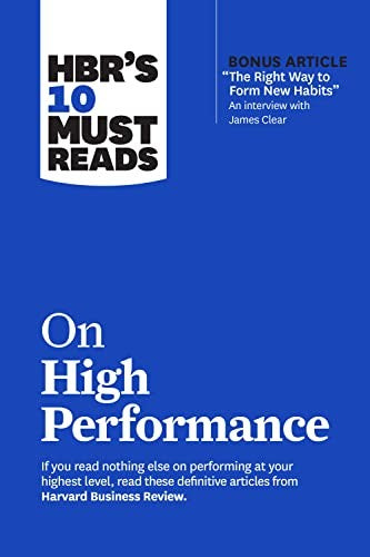 Hbrs 10 Must Reads on High Performace
