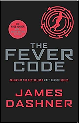 Fever Code (prequel Maze Runner)
