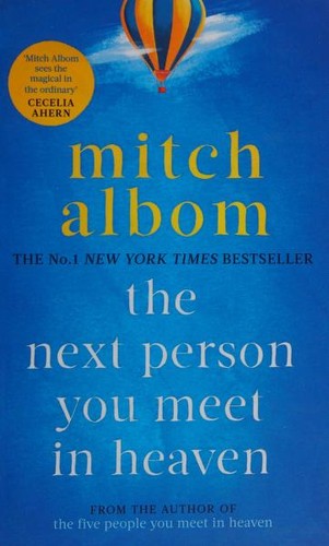 The Next Person You Meet in Heaven: the Sequel to the Five People You Meet in Heaven