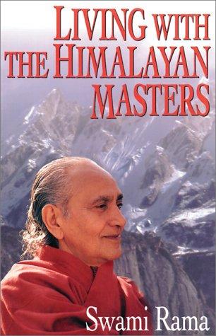 Living With the Himalayan Masters