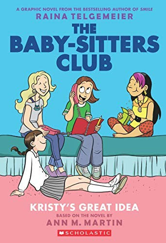 The Baby-sitters Club Graphix#01: Kristys Great Idea