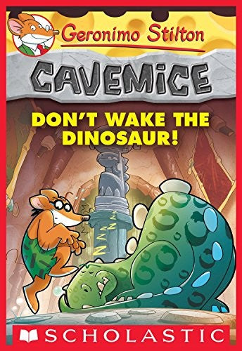 Geronimo Stilton - Cavemice#06 Dont Wake the Dinosaur!
