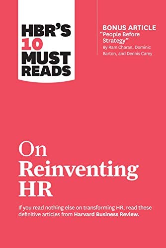 Hbrs 10 Must Reads on Reinventing Hr