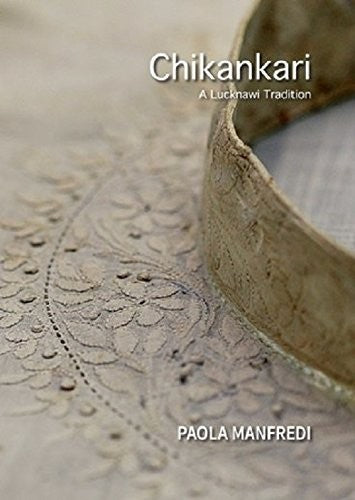 Chikankari: a Lucknawi Tradition