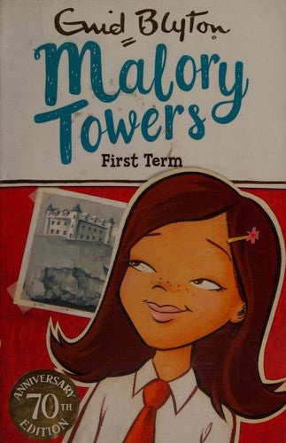 Malory Towers: 01: First Term