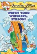 Geronimo Stilton# 17 Watch Your Whiskers Stilton