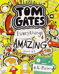 Tom Gates: Everythings Amazing