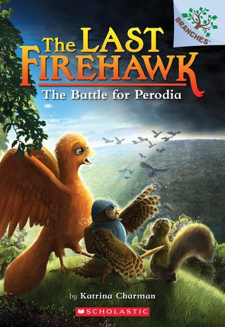 The Battle for Perodia: a Branches Book (the Last Firehawk #6) : Volume 6