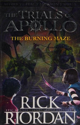 The Burning Maze (the Trials of Apollo Book 3)