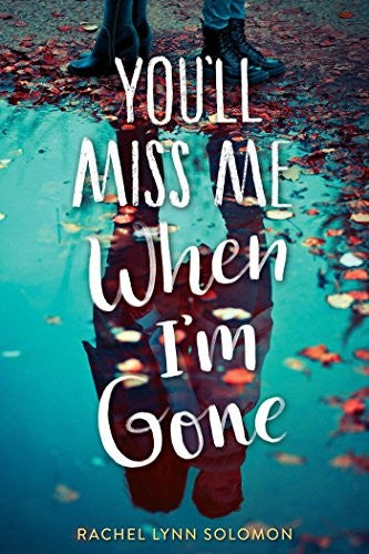 Youll Miss Me When Im Gone