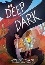 The Deep Dark: a Graphic Novel